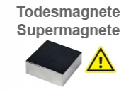 Supermagnete - Todesmagnete - Magnetshop